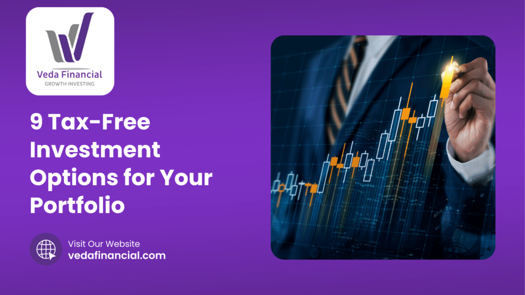 9 Tax-Free Investment Options for Your Portfolio